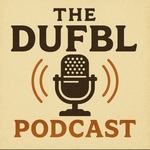 The DUFBL Podcast