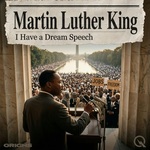 Martin Luther King - I have a Dream Speech