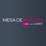 Mesa de Análisis con Loret 