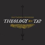 Theology on Tap Chattanooga