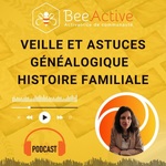 🎙Veille et actualités sur la généalogie & Co [BeeActive] 🌳