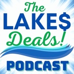 The Lakes Deals Podcast