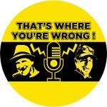 That's Where You're Wrong
