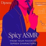 Spicy ASMR by Dipsea