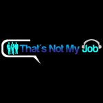 That's Not My Job