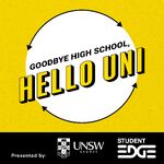 Goodbye High School, Hello Uni