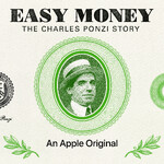 Easy Money: The Charles Ponzi Story