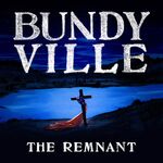 Bundyville: The Remnant