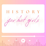 History For Hot Girls