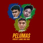 PELUMAS (Podcast Lambe Mas Mas)
