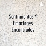 Sentimientos Y Emociones Encontrados