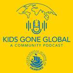 Kids Gone Global - The International School of Hamburg Podcast