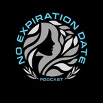No Expiration Date Podcast