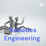 Robotics Engineering 