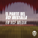 EL PARTIT DEL VCF MESTALLA EN VCF MEDIA