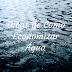 Dicas de Como Economizar Água