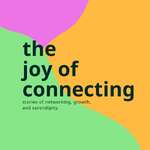 The Joy of Connecting