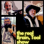 The Real Brain Tool Show
