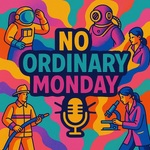 No Ordinary Monday