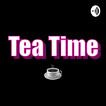 TEA TIME w/Tyler & Morgan