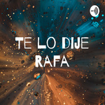 Te lo dije Rafa