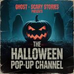Halloween Pop-up Channel - Powered by Ghost - Scary Stories