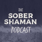 The Sober Shaman