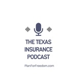 Texas Insurance Podcast