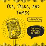 Tea, Tales, and Tomes