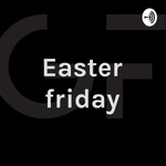 Easter friday