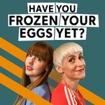 Have You Frozen Your Eggs Yet?