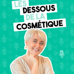 Les Dessous de la Cosmétique
