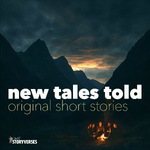 New Tales Told – Original Short Stories