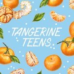 Tangerine Teens