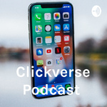 Clickverse Podcast 