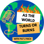 As The World Turns and Burns