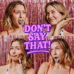 Don’t say that!