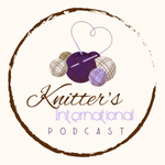 Knitter's International Podcast