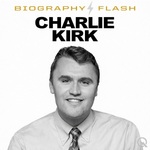 Charlie Kirk  - Biography Flash