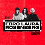 The Ebro, Laura, Rosenberg Show