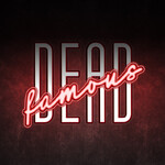 Dead Famous
