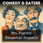 Mr. Punchs Dramatic Sequels