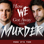 How We Got Away with Murder