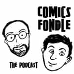 The Comics Fondle Podcast