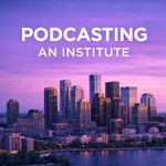 Podcasting An Institute