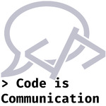 Code is Communication