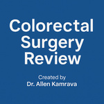 Colorectal Surgery Review