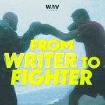 From Writer to Fighter