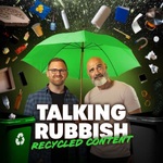 Talking Rubbish - Recycled Content
