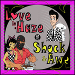 Love in a Haze of Shock and Awe